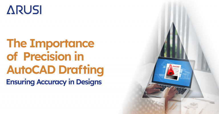 The Importance of Precision in AutoCAD Drafting: Ensuring Accuracy in Designs     