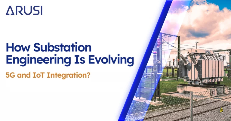 How Substation Engineering Is Evolving with 5G and IoT Integration?