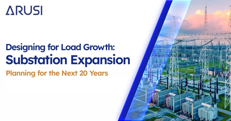 Designing for Load Growth: Substation Expansion Planning for the Next 20 Years